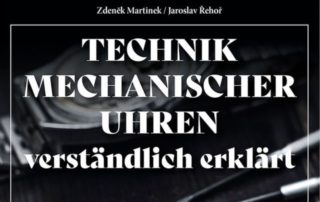 Zdenek Martinek Jaroslav Rehor Technik mechanischerUhren verständlich erklärt