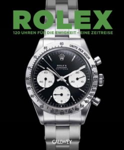 Rolex | Geschichte einer Ikone James Dowling Callwey 2025
