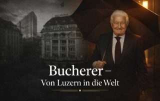 Bucherer – Von Luzern in die Welt